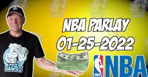 Free NBA Parlay For Today 1/25/22 NBA Pick & Prediction NBA Betting Tips