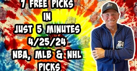 NBA, MLB, NHL Best Bets for Today Picks & Predictions Thursday 4/25/24 | 7 Picks in 5 Minutes