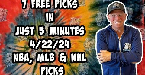 NBA, MLB, NHL Best Bets for Today Picks & Predictions Monday 4/22/24 | 7 Picks in 5 Minutes