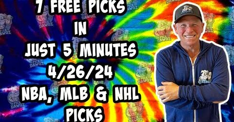 NBA, MLB, NHL Best Bets for Today Picks & Predictions Friday 4/26/24 | 7 Picks in 5 Minutes